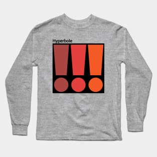 Hyperbole Long Sleeve T-Shirt